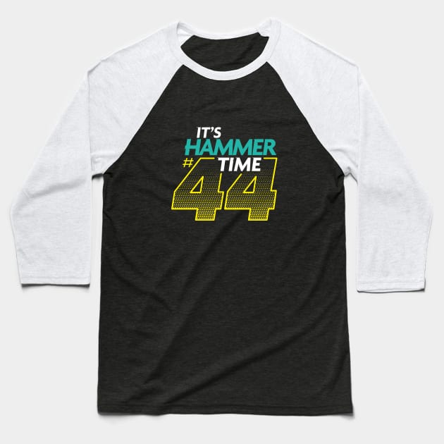 It's Hammer Time 44 - Yellow Design Baseball T-Shirt by Hotshots